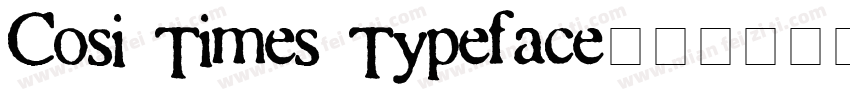 Cosi Times Typeface字体转换
